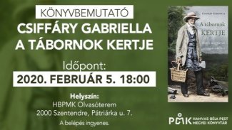 Csiffáry Gabriella - A tábornok kertje