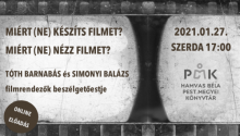 Miért (ne) készíts filmet? Miért (ne) nézz filmet?